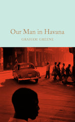 Our Man in Havana: an entertainment: 2 (Macmillan Collector's Library, 2) by Graham Greene - used book at Perkology Books