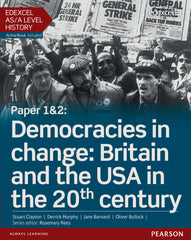 Edexcel AS/A Level History, Paper 1&2: Democracies in change by Stuart Clayton - used book at Perkology Books