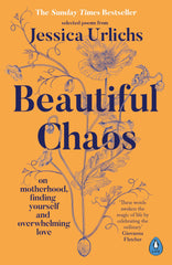 Beautiful Chaos: On Motherhood, Finding Yourself and Overwhelming Love by Jessica Urlichs - used book at Perkology Books