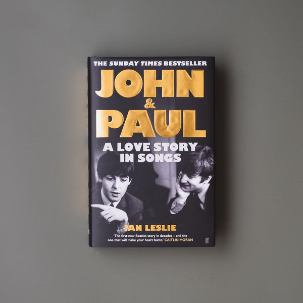 John and Paul: A Love Story in Songs – The #1 Sunday Times Bestseller