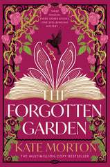 The Forgotten Garden: An Enchanting Family Mystery from the Number One Bestselling Author of The House at Riverton and Homecoming