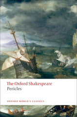 Pericles: The Oxford Shakespeare (Oxford World's Classics) by William Shakespeare - used book at Perkology Books