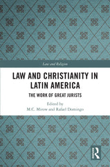 Law and Christianity in Latin America: The Work of Great Jurists by M.C. Mirow - used book at Perkology Books