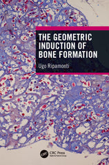 The Geometric Induction of Bone Formation by Ugo Ripamonti - used book at Perkology Books