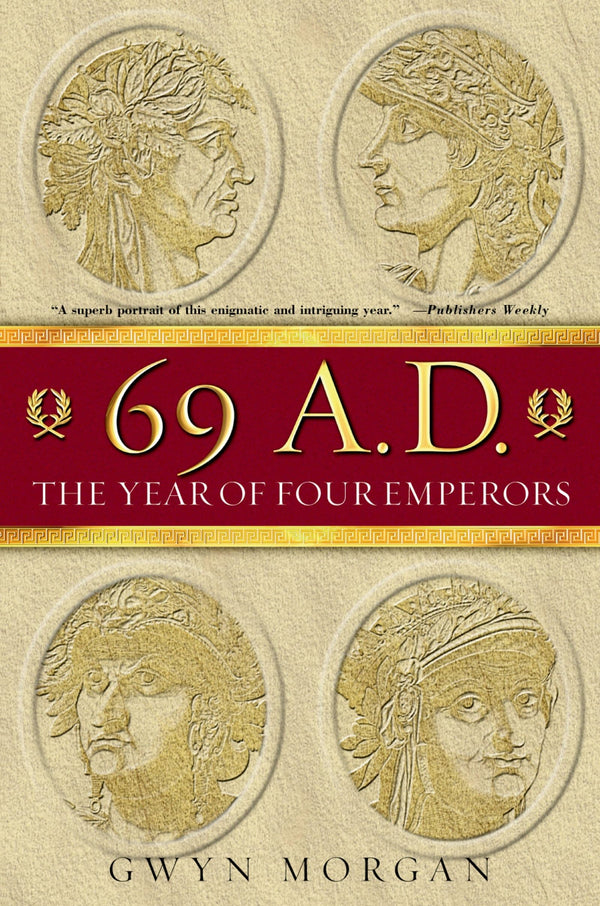 69 A.D.: The Year of Four Emperors by Gwyn Morgan - used book at Perkology Books