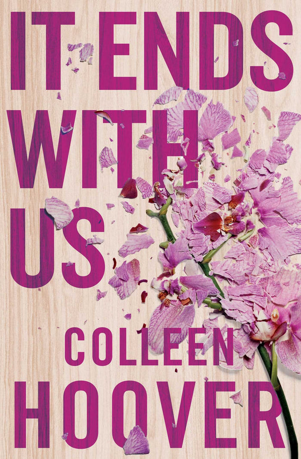 It Ends With Us: The emotional #1 Sunday Times bestseller. (Lily & Atlas, 1) by Colleen Hoover - used book at Perkology Books