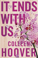 It Ends With Us: The emotional #1 Sunday Times bestseller. (Lily & Atlas, 1) by Colleen Hoover - used book at Perkology Books