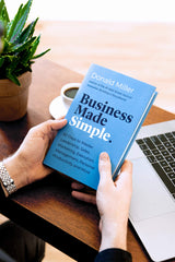 Business Made Simple: 60 Days to Master Leadership, Sales, Marketing, Execution  by Donald Miller - used book at Perkology Books