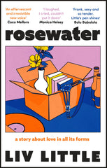 Rosewater: the debut novel from Liv Little by Liv Little - used book at Perkology Books