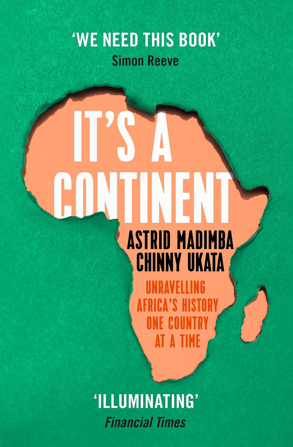 It's a Continent: Unravelling Africa's history one country at a time by Astrid Madimba - used book at Perkology Books