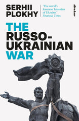 The Russo-Ukrainian War: From the bestselling author of Chernobyl by Serhii Plokhy - used book at Perkology Books