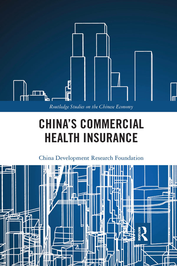 China's Commercial Health Insurance by China Development Research Foundation - used book at Perkology Books