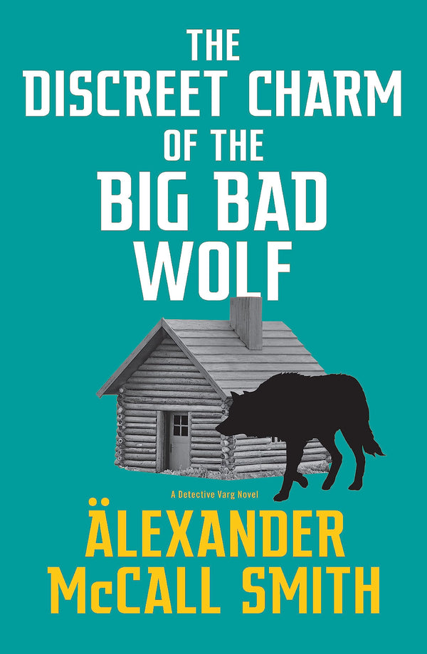 The Discreet Charm of the Big Bad Wolf by Alexander McCall Smith - used book at Perkology Books