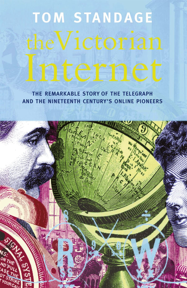 The Victorian Internet by Tom Standage - used book at Perkology Books