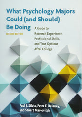 What Psychology Majors Could (and Should) be Doing: A Guide to Research Experien by Paul J. Silvia - used book at Perkology Books