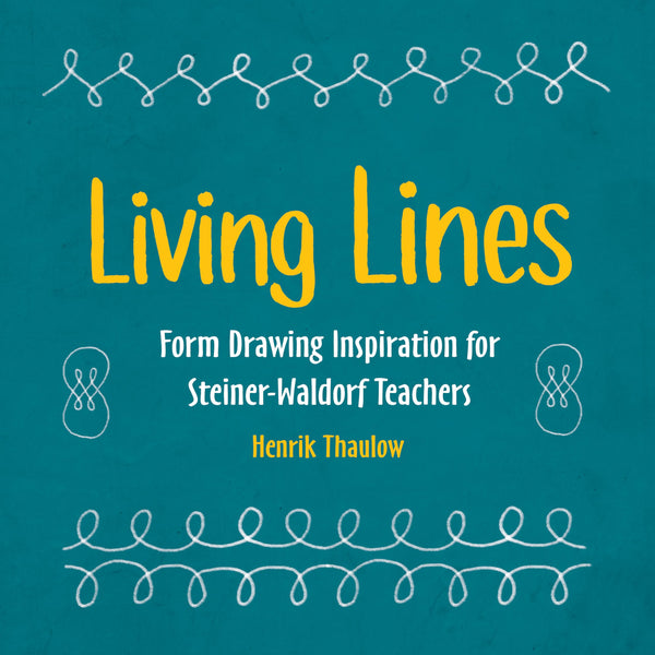 Living Lines: Form Drawing Inspiration for Steiner-Waldorf Teachers [Paperback]  by Henrik Thaulow - used book at Perkology Books