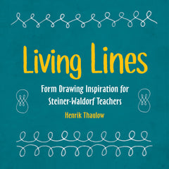 Living Lines: Form Drawing Inspiration for Steiner-Waldorf Teachers [Paperback]  by Henrik Thaulow - used book at Perkology Books