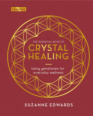 The Essential Book of Crystal Healing: Using Gemstones for Everyday Wellness by Suzanne Edwards - used book at Perkology Books