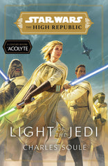 Star Wars: Light of the Jedi (The High Republic): (Star Wars: The High Republic by Charles Soule - used book at Perkology Books
