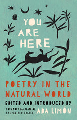 You Are Here: Poetry in the Natural World by Ada Limón - used book at Perkology Books
