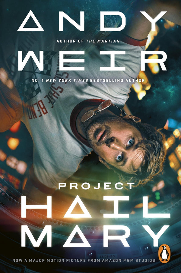 Project Hail Mary: From the Sunday Times bestselling author of The Martian -