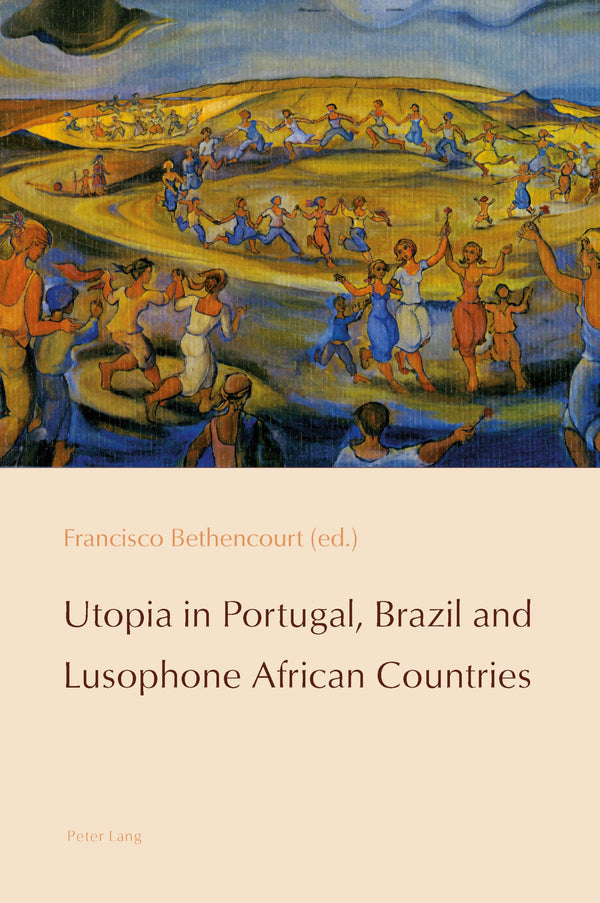 Utopia in Portugal, Brazil and Lusophone African Countries (4) (Reconfiguring Id by Francisco Bethencourt - used book at Perkology Books