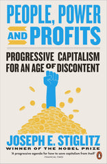 People, Power, and Profits: Progressive Capitalism for an Age of Discontent by Joseph E. Stiglitz - used book at Perkology Books