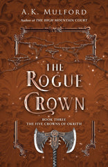 The Rogue Crown: Book 3 (The Five Crowns of Okrith) by A.K. Mulford - used book at Perkology Books