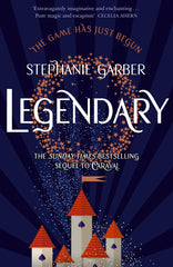 Legendary: The magical Sunday Times bestselling sequel to Caraval by Stephanie Garber - used book at Perkology Books