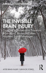 The Invisible Brain Injury by Aurora Lassaletta Atienza - used book at Perkology Books