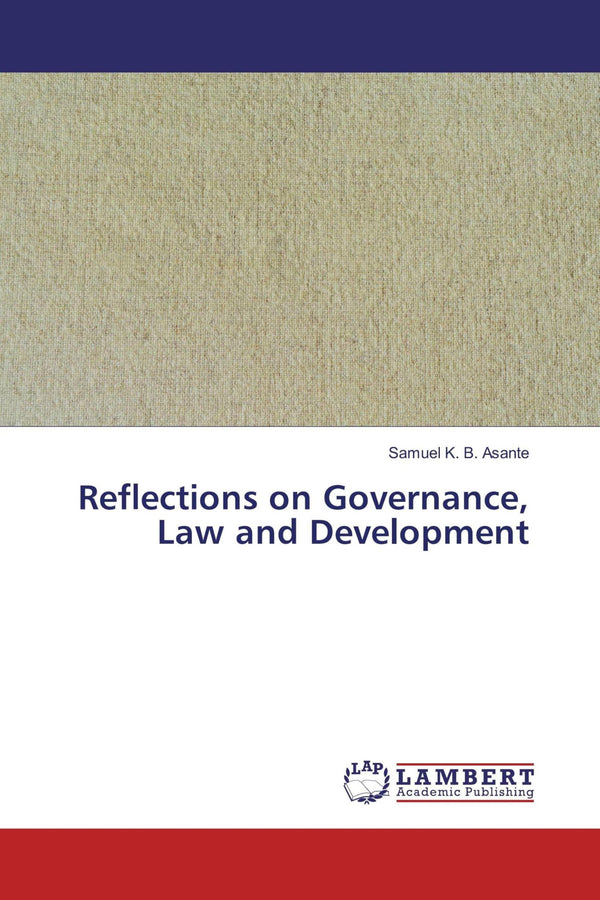 Reflections on Governance, Law and Development
