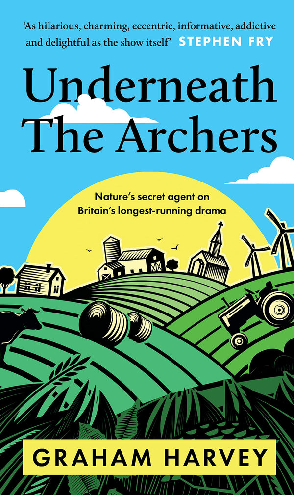 Underneath The Archers by Graham Harvey - used book at Perkology Books