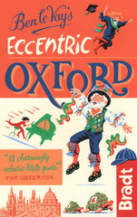 Ben le Vay's Eccentric Oxford (Bradt Travel Guides (Bradt on Britain)) by Benedict le Vay - used book at Perkology Books