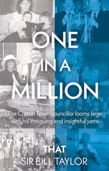 One in a Million: That Bill Taylor by Sir Bill Taylor - used book at Perkology Books