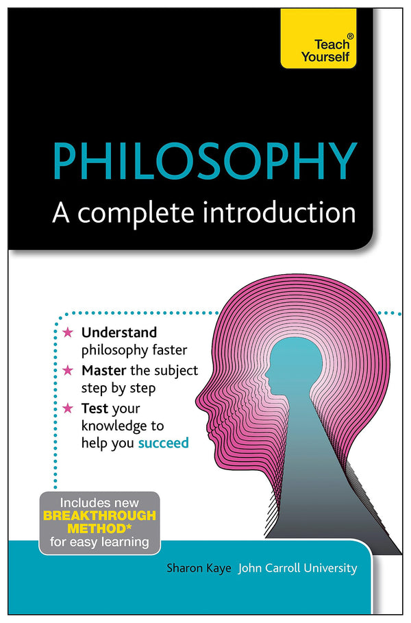 Philosophy: A Complete Introduction: Teach Yourself: 1 by Sharon Kaye - used book at Perkology Books