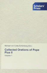 Collected Orations of Pope Pius II by Michael von Cotta-Schönberg - used book at Perkology Books