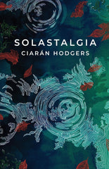 Solastalgia by Ciarán Hodgers - used book at Perkology Books