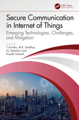 Secure Communication in Internet of Things: Emerging Technologies, Challenges.. by T. Kavitha - used book at Perkology Books
