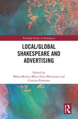 Local/Global Shakespeare and Advertising (Routledge Studies in Shakespeare) by Márta Minier - used book at Perkology Books