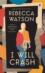 I Will Crash: 'A one-of-a-kind storyteller.' OBSERVER by Rebecca Watson - used book at Perkology Books