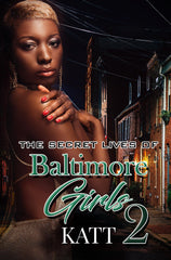 The Secret Lives of Baltimore Girls 2 [Paperback] Katt by Katt - used book at Perkology Books