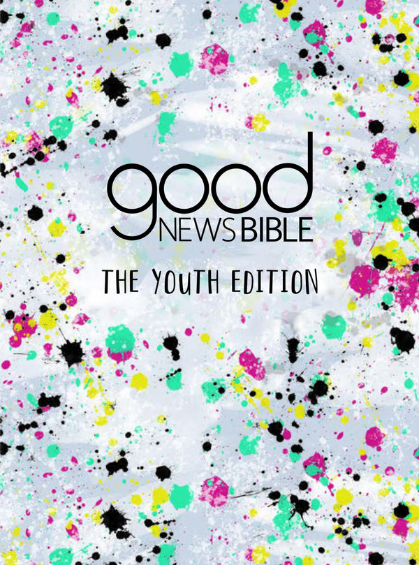 Good News Bible: The Youth Edition: The Youth version