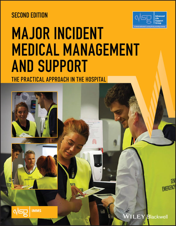 Major Incident Medical Management and Support: The Practical Approach by Advanced Life Support Group (ALSG) - used book at Perkology Books