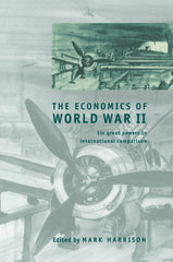 The Economics of World War II: Six Great Powers in International Comparison by Mark Harrison - used book at Perkology Books