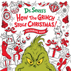 How the Grinch Stole Christmas! Colouring Book: A festive illustrated Christmas colouring book