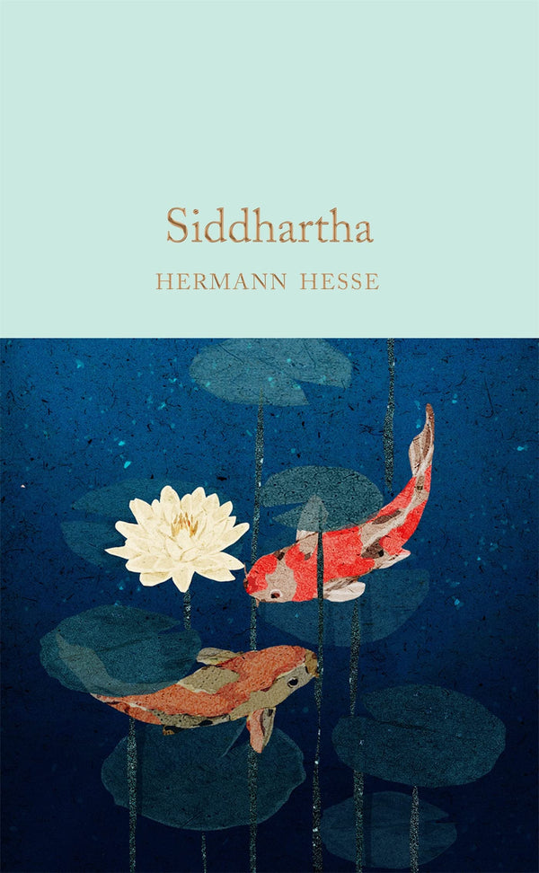 Siddhartha: Hermann Hesse (Macmillan Collector's Library, 242) by Hermann Hesse - used book at Perkology Books