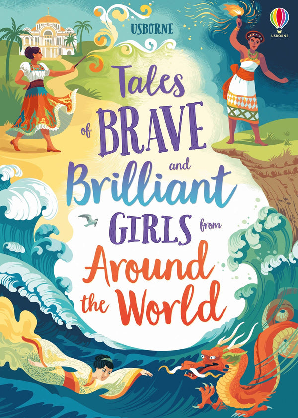 Tales of Brave and Brilliant Girls from Around the World (Illustrated Story