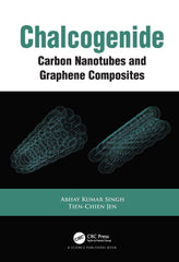 Chalcogenide: Carbon Nanotubes and Graphene Composites [Hardcover] Singh, Abhay  by Abhay Kumar Singh - used book at Perkology Books