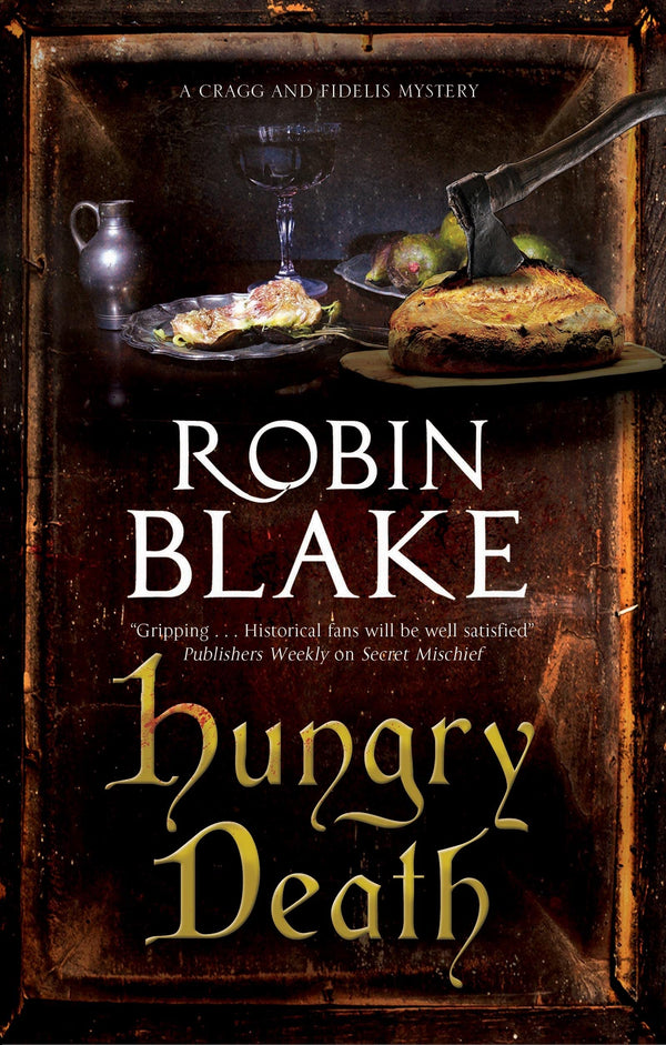 Hungry Death: 8 (A Cragg and Fidelis Mystery) by Robin Blake - used book at Perkology Books