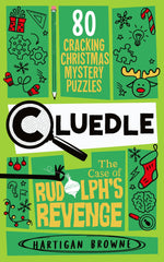 Cluedle - The Case of Rudolph's Revenge: 80 Cracking Christmas Mystery Puzzles by Hartigan Browne - used book at Perkology Books